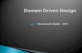 Técnicas de Diseño - 2011materias.fi.uba.ar/7510/practica/zips/... · 2012. 6. 1. · • DDD o Domain Driven Design por Eric Evans en 2004. • Objetivos: o Modelar el dominio