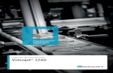 Videojet 1240 - United States - Sp… · Videojet Technologies es un líder mundial en el mercado de la identificación de productos; proporciona soluciones de marcaje, codificado