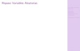Repaso Variables Aleatorias - Departamento de Matemática | … · 2009. 10. 31. · Variables Aleatorias (absolutamente) Continuas Continuas Famosas Repaso Variables Aleatorias 1.Variables