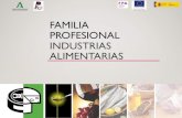 Junta de Andalucía - FAMILIA PROFESIONAL INDUSTRIAS ......FP INDUSTRIAS ALIMENTARIAS •FP BÁSICA •PROFESIONAL BÁSICO EN ACTIVIDADES DE PANADERÍA Y PASTELERÍA •PROFESIONAL