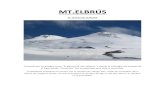 MT.ELBRÚS - CLUB TODOVERTICALclub-todovertical.com/pdf/Ascenso-Elbrus-Ricardo-Florez... · 2013. 12. 9. · al lugar donde ^Prometeo fue encadenado para toda la eternidad. La población