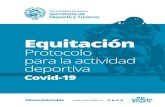Equitación - Jockey Club de Rosario · 2020. 6. 9. · 6 Protocolo para la actividad deportiva Covid - 19 #RosarioSeCuida Secretaría de Deporte y Turismo n Federación Ecuestre
