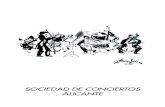 SOCIEDAD DE CONCIERTOS ALICANTE...8 LLUIS CLARET (VIOLONCHELO) Visitó la Sociedad de Conciertos en nueve ocasiones: 02/12/1981, interpretando Bach y Kodaly 17/02/1984, con obras de