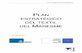 Plan estrategico del textil al maresme - Mataró · Este estudio analizará la situación en la totalidad de la comarca del Maresme, con especial incidencia en Mataró y su área