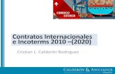 Contratos Internacionales e Incoterms 2010 (2020)...- El lugar de entrega. - La contratación de transporte y seguro. - El trámite aduanero de exportación e importación. - Transferencia