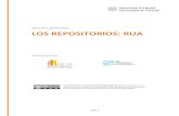 LOS REPOSITORIOS: RUA · 2017. 2. 23. · Los repositorios: RUA pág. 1 Qué es un repositorio En esta unidad vas a conocer el repositorio de la Universidad de Alicante: RUA. El término