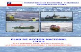 PLAN DE ACCION NACIONAL - 04 · 2013. 4. 5. · Plan de Acción Nacional de Chile para prevenir, desalentar y eliminar la pesca INDNR. (PAN-INDNR) Servicio Nacional de Pesca Ministerio