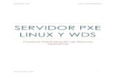 SERVIDOR PXE LINUX Y WDS · 2018. 4. 27. · escribimos las opciones del PXE. Tenemos que crear “graphics.conf” para la configuración de la interfaz del pxe y linux.menu para