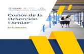 FEDISAL | EL SALVADOR - Costos de la Deserción Escolar · 2020. 2. 20. · El costo total neto para el Estado por la deserción ... representa el quiebre de la trayectoria escolar
