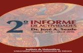 2oINFORMEDr. Federico Sánchez Bringas Facultad de Ciencias, UNAM (Inició en Octubre de 2015) Dr. Adolfo Sánchez Valenzuela CIMAT (Terminó en Octubre de 2015) Dr. …
