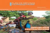 RÉPUBLIQUE CENTRAFRICAINE - HumanitarianResponse · 2020. 4. 29. · rÉpublique centrafricaine photo: ocha/ virginie béro retournés . partie ii: clusters 2 population totale 4,6