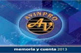 AVINPRO Y CUENTA 2013.pdf · 2019. 5. 25. · Seasons de Las Vegas, por su valioso aporte a la música latina. memoria y cuenta 2013 20 ... loto, en el que confiamosy del que esperamos