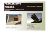 Portal de Arquitectura, Ingeniería y Construcción ......PREFABRICATS AMBROS. PREFABRICADOS DE HORMIGON / PIEDRA ARTIFICIAL. CREAMOS PRODUCTOS PARA LA CONSTRUCCION DES DE 1915 PREFABRICATS