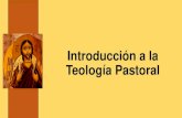 Introducción a la Teología Pastoralddcob.org/sites/default/files/repositorio/Introducción a la Teología Pastoral.pdfIglesia existe para evangelizar y ella misma es fruto de la