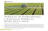 Políticas de Federalismo y Finanzas Públicas PND 2013-2018 · 2014. 12. 5. · FEDERALISMO HACENDARIO No. 180 • Mayo-Junio de 2013 10 Políticas de Federalismo y Finanzas Públicas