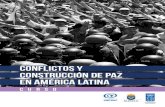 CONFLICTOS Y CONSTRUCCIÓN DE PAZ EN AMÉRICA LATINA and... · 2016. 1. 25. · CONFLICTOS Y CONSTRUCCIÓN DE PAZ EN AMÉRICA LATINA En el año 2010 la oficina de PNUD Colombia, ...