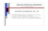 DEUDA PÚBLICA EXTERNA al 31 de julio 2012...DEUDA PÚBLICA EXTERNA al 31 de julio 2012 BOLETÍN ESTADÍSTICO No. 187 ELABORADO POR: Subsecretaría de Financiamiento Público ± MINISTERIO