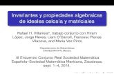 Invariantes y propiedades algebraicas de ideales celosía y … · 2014. 8. 29. · Invariantes y propiedades algebraicas de ideales celos´ıa y matriciales Rafael H. Villarreal*,