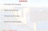EXERGIA - Marcelo ModestoESTE021-17 - Termodinâmica Aplicada II Principio de Diminuição da Exergia e a Destruição da Exergia I T o S ger t 0 A “destruição de exergia”é