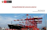 Competitividad del comercio exterior · 2017. 10. 10. · Actualmente la competitividad del sector comercio exterior se ve mermada por los altos costos logísticos “Análisis de