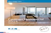 Catálogo Residencial 2015¡logo residencial EATON.pdf · 2021. 1. 28. · EATON Catálogo Residencial 2015. EATON Catálogo Residencial 2015 9. Aspire Única y sofisticada estética,