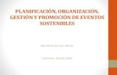 PLANIFICACIÓN, ORGANIZACIÓN, GESTIÓN Y ......2020/07/28  · organización, gestión y promoción eficaces de eventos sostenibles, en diversas modalidades y alcances. •Proponer