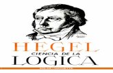 Un punto de encuentro para las alternativas sociales - SOLAR / …espai-marx.net/.../08/Hegel-G-W-F-Ciencia-De-La-Logica.pdf · 2020. 8. 26. · de la Fenomenología— con la Ciencia