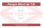 Parque Móvil de T...Serie 2200 – VOLVO Gas-Oil Turístico VOLVO B8RLE – 14 metros Cantidad - Serie / Años 10 ( 2210 – 2119 ) / 2015 – 16 – 17 Motor / Cambio Volvo D8K (350