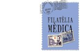 Filatèlia Mèdica - CoMB · 2021. 1. 14. · grans clínics, com Laennec, Bernard i Osler; de patòlegs, com Virchow i Ramon y Cajal, i de microbiòlegs, com Koch i Pasteur. La me-dicina