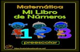 Mi Libro de números - WordPress.com · Matemática Mi Libro de números  Matemática Mi Libro de Números preescolar