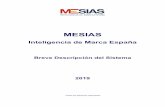 Descripción del Sistema MESIAS - SEXTO BORRADOR - 04-03-2019 · 2021. 3. 30. · MESIAS es un sistema de inteligencia de marca país, independiente y objetivo, cuya misión es monitorizar,