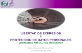 LIBERTAD DE EXPRESIÓN Y PROTECCIÓN DE DATOS …inicio.inai.org.mx/presentaciones/LibExyPDP10032015.pdfEl derecho a la protección de datos personales tiene Artículo 6to. … II.