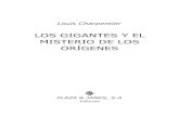 LOS GIGANTES Y EL MISTERIO DE LOS ORÍGENES...Louis Charpentier LOS GIGANTES Y EL MISTERIO DE LOS ORÍGENES PLAZA & JANES, S.A Editores