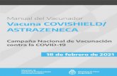 Manual del Vacunador Vacuna COVISHIELD/ ASTRAZENECA...MANUAL DEL VACUNADOR: VACUNA COVISHIELD 1. Composición y características de la vacuna (Pág. 16) 2. Forma farmacéutica y conservación