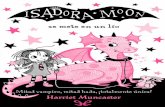 Isadora Moon se mete en un lío · 2021. 1. 15. · Mitad hada, mitad vampiro ¡y totalmente única! ¡Acompaña a Isadora Moon en el día de «Trae tu mascota al colegio»! Isadora