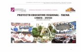 GOBIERNO REGIONAL TACNA-DIRECCION REGIONAL ...Tacna, a través de la Gerencia Regional de Desarrollo Social, la Dirección Regional de Educación y el Consejo Regional de Educación