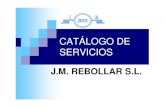 CATÁLOGO DE SERVICIOS - APEME · 2020. 9. 22. · CATÁLOGO DE SERVICIOS J.M. REBOLLAR S.L. LA EMPRESA ... nServicio Técnico Oficial de los equipos de aire acondicionado HAIER ...