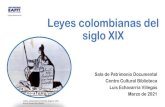 Vigilada Mineducación Leyes colombianas del siglo XIX...Los criollos ilustrados, formados en Derecho y con la influencia de las revoluciones norteamericana y francesa, iniciaron el
