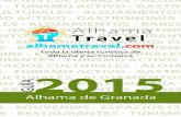 Alhama Travel - Alhama de Granada · Situadas al pié de las sierras de Tejeda y Almijara, nos proporcionan un entorno único en el centro de Andalucía Cada una de las casas está