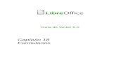 Capítulo 18 Formularios - LibreOffice · Los formularios de LibreOffice incluyen muchas características, aunque no todas están descritas aquí. Algunas omisiones importantes son