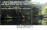 Red de seguimiento del estado ecológico de los ríos de la CAPV · buena y, por tanto, la bajada de la calidad biológica habría que achacársela a la degradación del hábitat