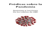 Prédicas sobre la Pandemia · 2021. 6. 16. · 9. 28 de junio de 2020, ... en los primeros días de la pandemia. ... Reflexiones que me siguen impactando hasta el día de hoy. No