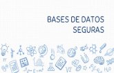 BASES DE DATOS SEGURASalu0100498820.github.io/Apuntes/Pdf_ADBBDD/Trb_Teoria... · 2016. 1. 8. · Base de Datos) Conjunto de herramientas para identificar e informar de un comportamiento