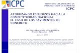 ATERRIZANDO ESFUERZOS HACIA LA COMPETITIVIDAD NACIONAL: CASO DE LOS PAVIMENTOS … COLOMBIA... · 2011. 12. 6. · uso que de su contenido se haga en procesos de diseño o construcción