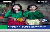 Pobreza infantil y adolescente en México 2008-2016 - UNICEF · 2019. 10. 24. · con más del 95% de niñas, niños y adolescentes en situación de pobreza, la mayoría de estos