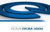 CentRO de MeCanIzadO VeRtICal de COluMna MóVIl ROMI DCM … · 2016. 2. 10. · • Juego de llaves para operación de la máquina • Juego de tornillos y tuercas de nivelación
