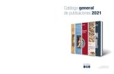 Catálogo general de publicaciones 2021 · 2021. 3. 25. · Editorial BOE Catálogo publicaciones 2021 Leyes Históricas de España 14 unificadores del derecho castellano como el