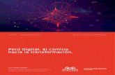 Perú Digital. El camino hacia la transformación. Digital-El camino...Tradicionalmente, la transformación digital o la innovación digital no han sido concebidas como oficinas autónomas