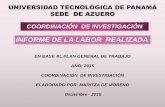 INFORME DE LA LABOR REALIZADA...El día 29 de enero de 2015, la Coordinación de Investigación de la Universidad Tecnológica de Panamá Centro Regional de Azuero, realiza la primera