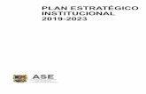 PLAN ESTRATÉGICO INSTITUCIONAL 2019-2023...marco legal de la ASE. 1.2 Propiciar la homologación de programas y procedimientos de auditoría gubernamental a nivel estatal. 1.3 Fomentar